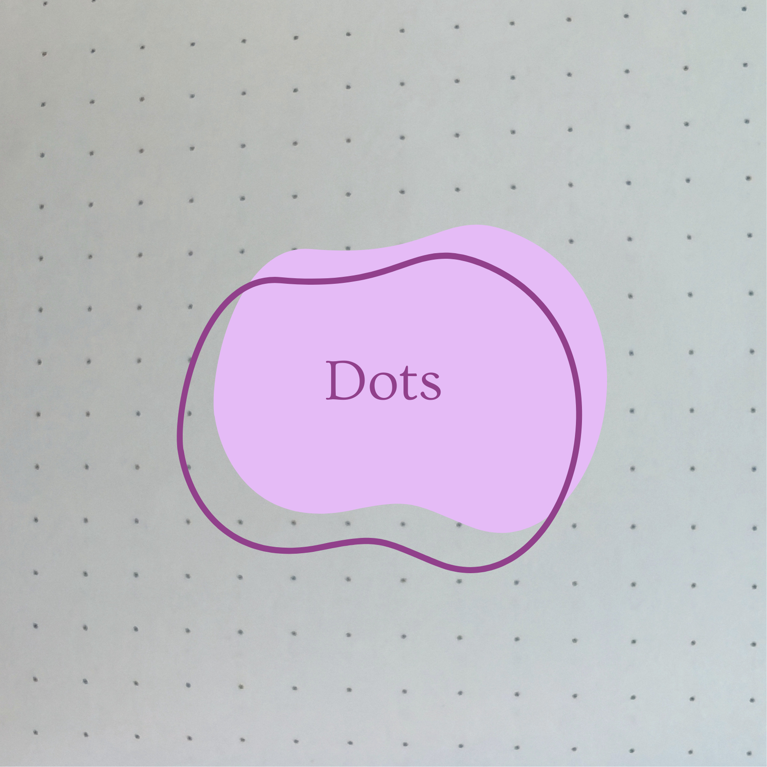 Dots