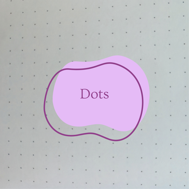 Dots